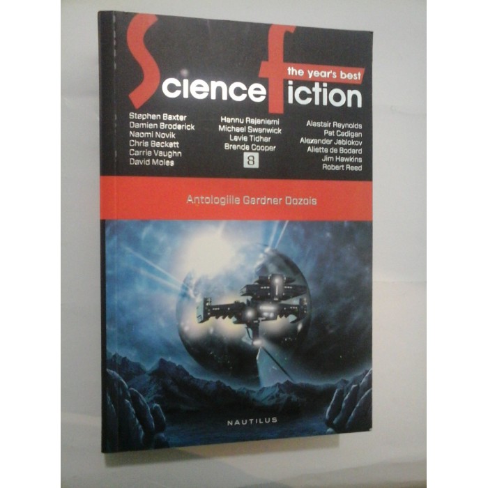 THE YEARS'S BEST SCIENCE FICTION - Antologiile Gardner Dozois 8 THE YEARS'S BEST SCIENCE FICTION - Antologiile Gardner Dozois 8